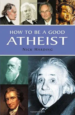 How to Be a Good Atheist cover image