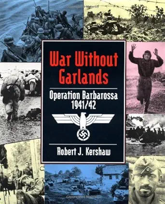 War Without Garlands: Barbarossa 1941/42 cover image