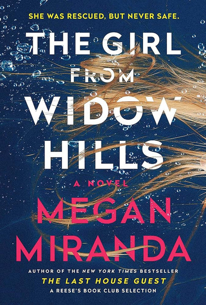 The Girl from Widow Hills: A Novel Megan Miranda