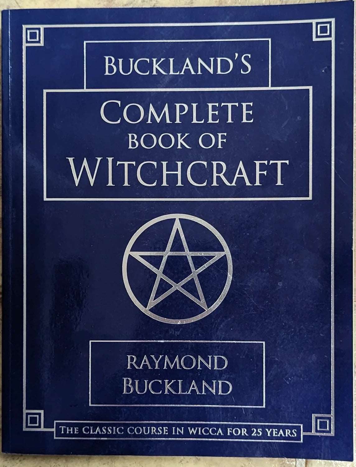 Buckland's Complete Book of Witchcraft by Raymond Buckland