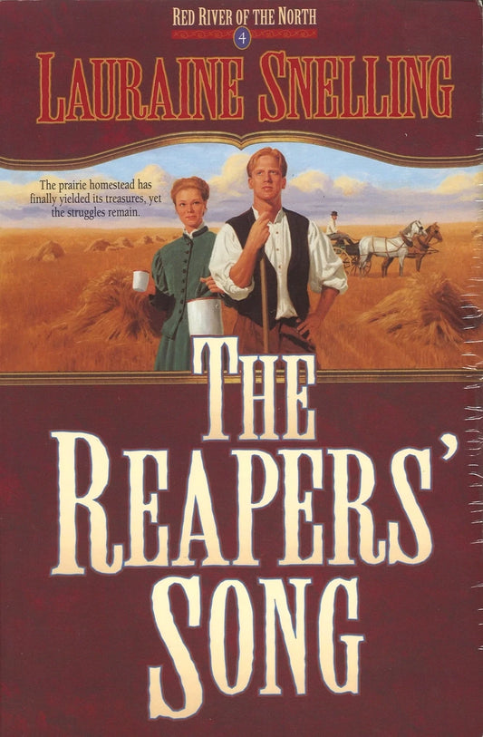 The Reapers' Song (Red River of The North, 4) Lauraine Snelling