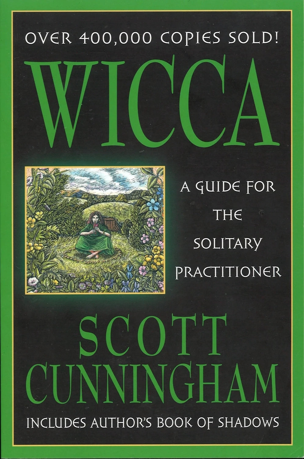 Wicca: A Guide for the Solitary Practitioner by Scott Cunningham