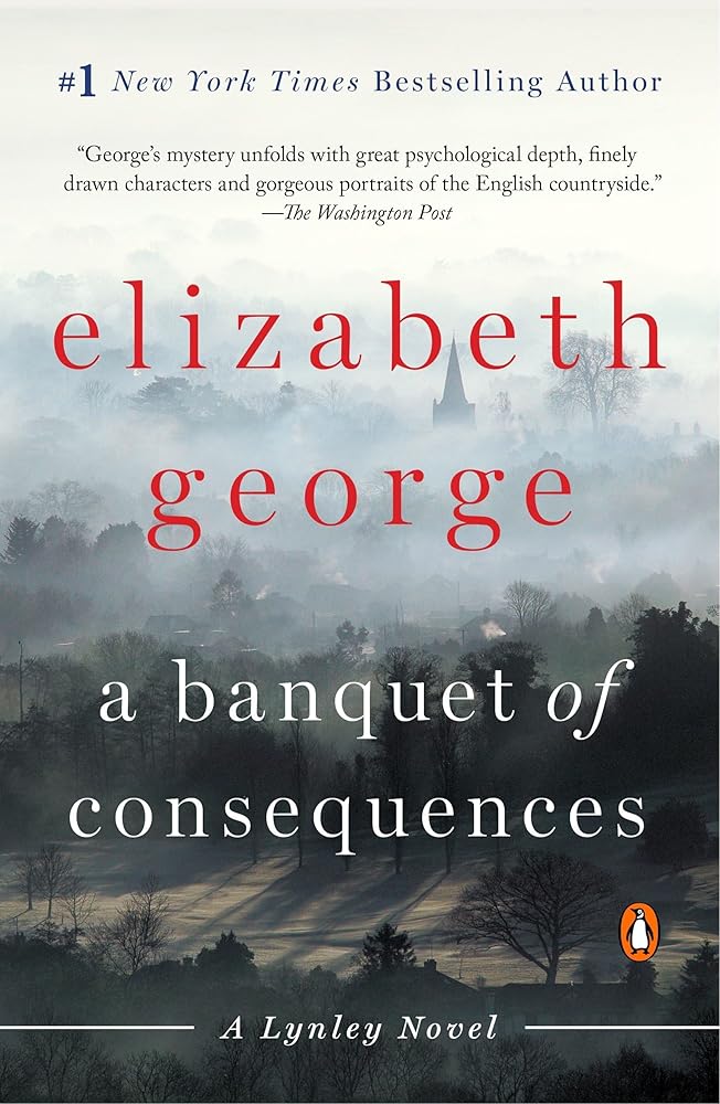 A Banquet of Consequences: A Lynley Novel - The Bookstore