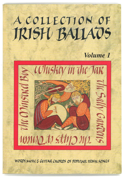 A Collection of Irish Ballads: Volume 1 John Ellison