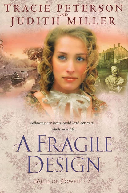 A Fragile Design (Bells of Lowell Series, 2) - The Bookstore