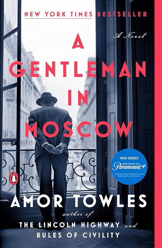 A Gentleman in Moscow: A Novel - The Bookstore