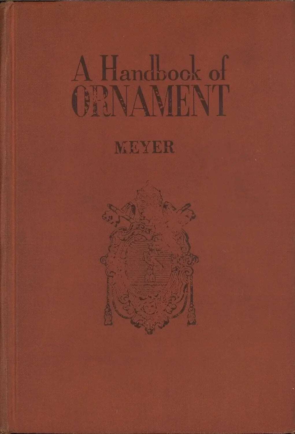 A Handbook of Ornament by Franz Sales Meyer - The Bookstore