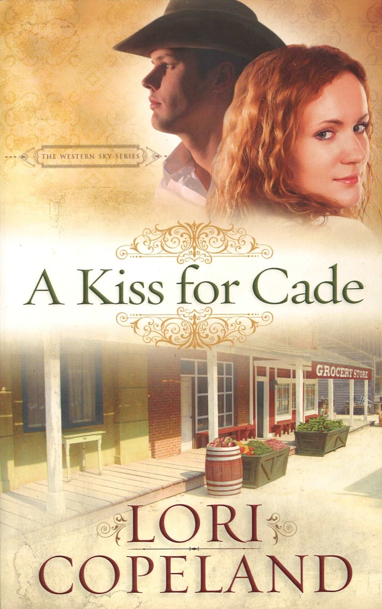 A Kiss for Cade (The Western Sky Series), Lori Copeland - The Bookstore