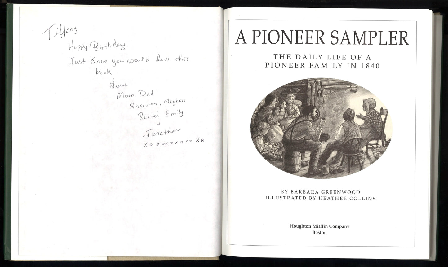 A Pioneer Sampler: The Daily Life of a Pioneer Family in 1840 - The Bookstore
