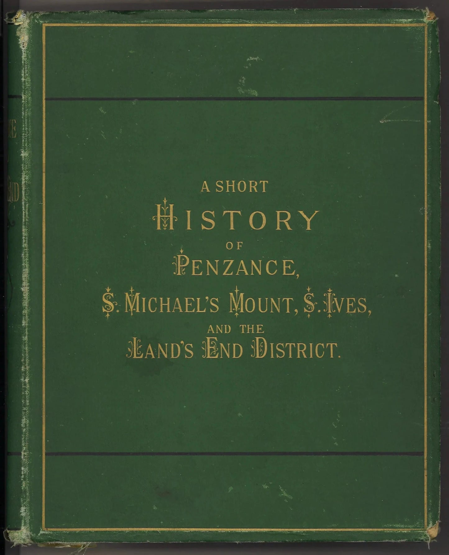 A Short History of Penzance, S. Michael's Mount, S. Ives, and The Land's End District (1878) - The Bookstore