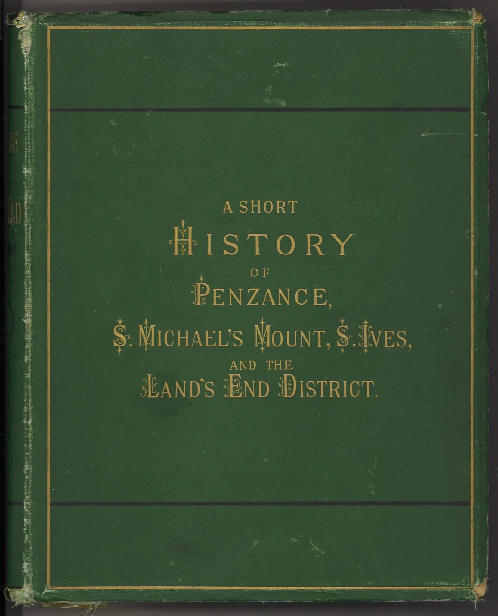 A Short History of Penzance, S. Michael's Mount, S. Ives, and The Land's End District (1878) - The Bookstore