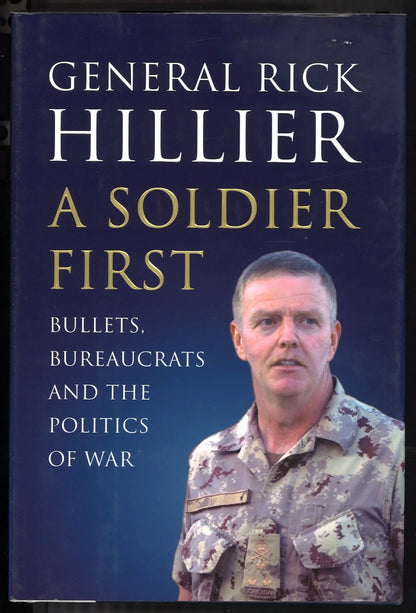 A Soldier First: Bullets Bureaucrats and The Politics of War - The Bookstore