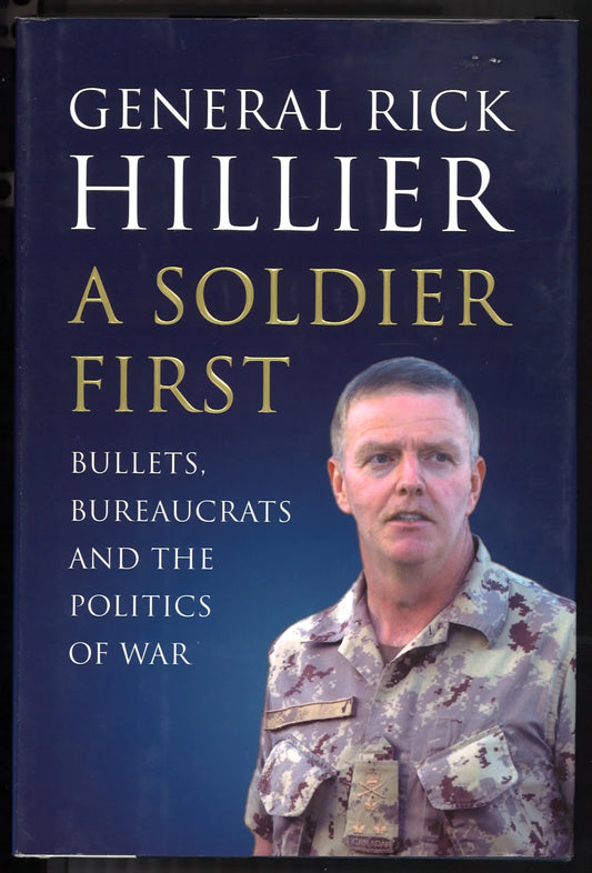A Soldier First: Bullets Bureaucrats and The Politics of War - The Bookstore