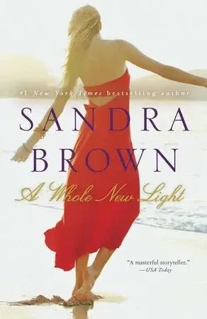 A Whole New Light by Sandra Brown - The Bookstore