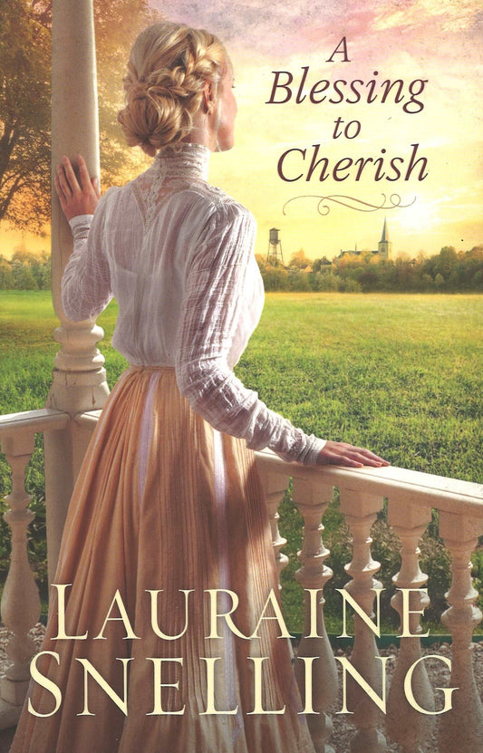 A Blessing to Cherish by Lauraine Snelling