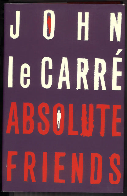 Absolute Friends by John le Carre