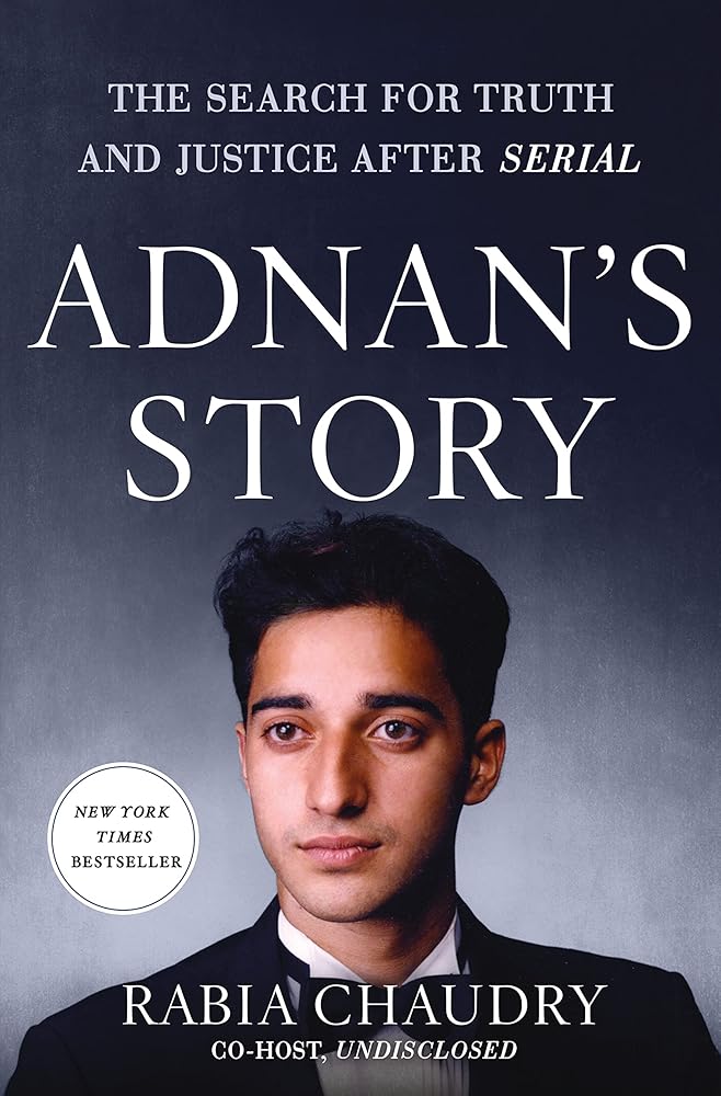 Adnan's Story: The Search for Truth and Justice After Serial - The Bookstore
