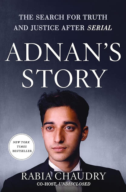 Adnan's Story: The Search for Truth and Justice After Serial - The Bookstore