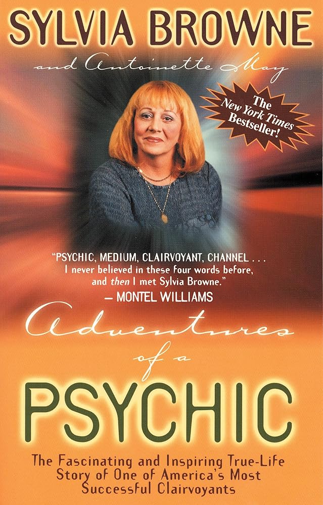 Adventures of a Psychic: A Fascinating and Inspiring True - Life Story of One of America's Most Successful Clairvoyants - The Bookstore