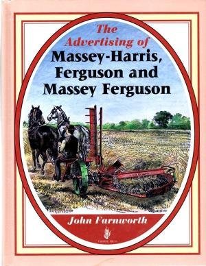 Advertising of Massey - Harris Ferguson and Massey Ferguson - Signed - The Bookstore
