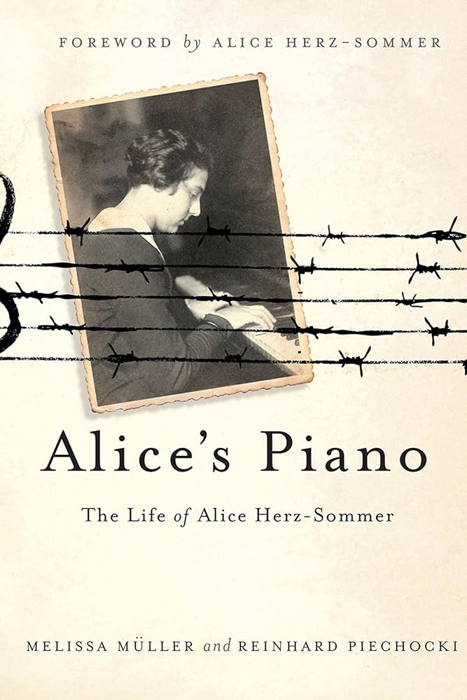 Alice's Piano: The Life of Alice Herz - Sommer - The Bookstore