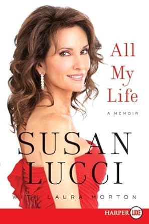 All My Life (Large Print) Susan Lucci