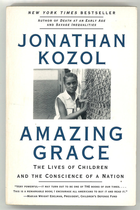 Amazing Grace: The Lives of Children and The Conscience of a Nation - The Bookstore