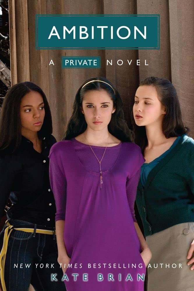 Ambition (Private, Book 7) Kate Brian