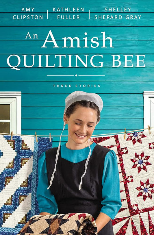 An Amish Quilting Bee: Three Stories - The Bookstore