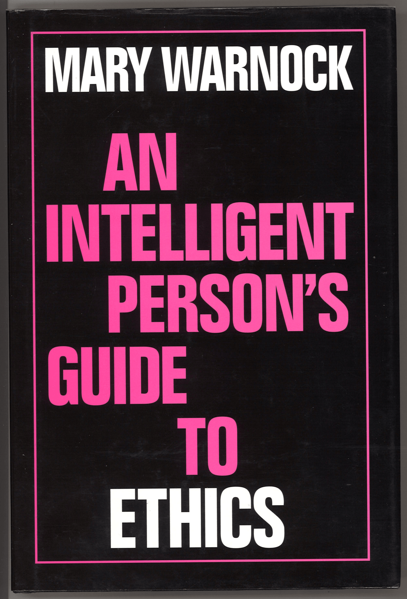 An Intelligent Person's Guide to Ethics (Intelligent Person's Guide Series) - The Bookstore
