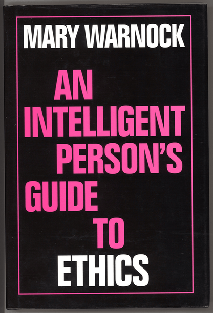 An Intelligent Person's Guide to Ethics (Intelligent Person's Guide Series) - The Bookstore