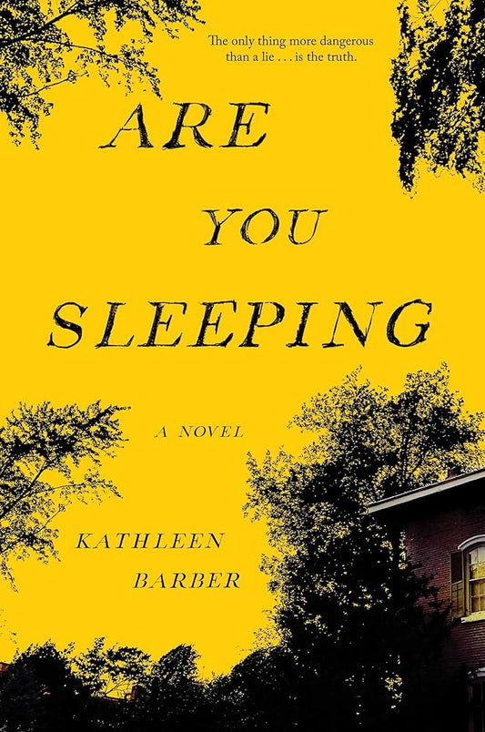 Are You Sleeping? Kathleen Barber