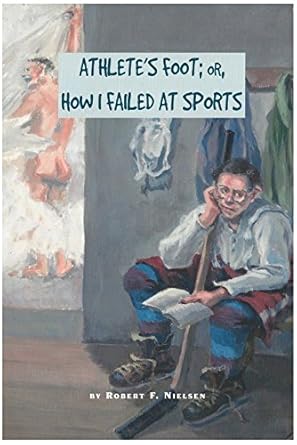 Athlete’s Foot or How I Failed at Sports - The Bookstore