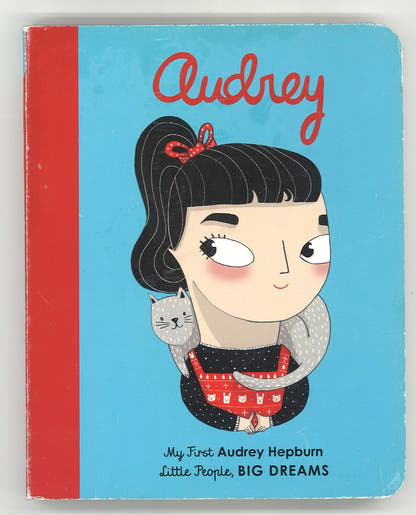 Audrey (Little People, Big Dreams) Maria Isabel Sanchez Vegara