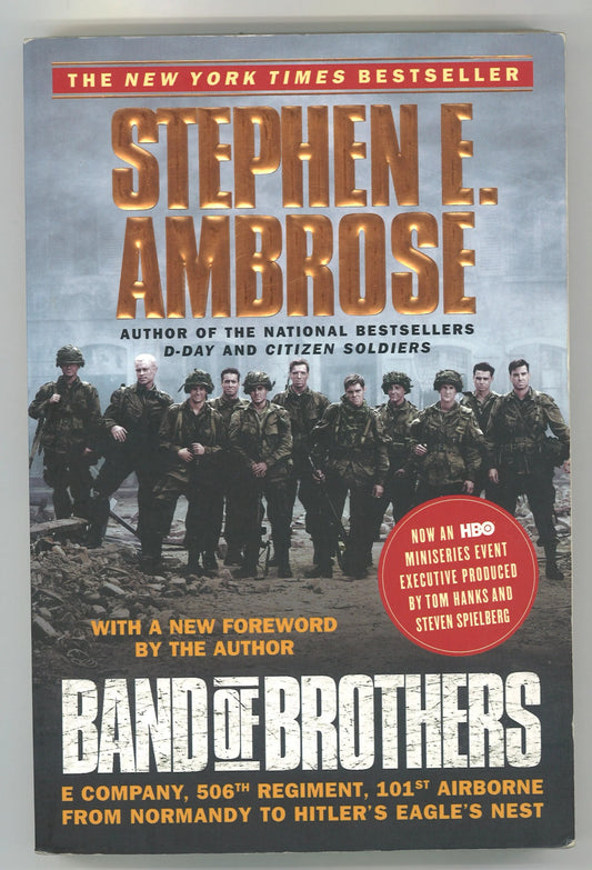 Band of Brothers: E Company, 506th Regiment, 101st Airborne from Normandy to Hitler's Eagle's Nest - The Bookstore