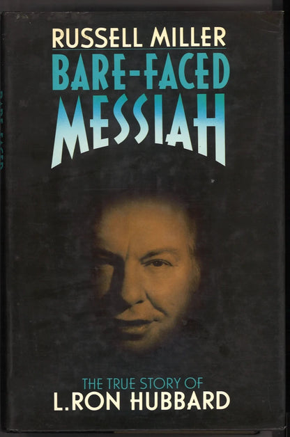 Bare-Faced Messiah: The True Story of L. Ron Hubbard - The Bookstore