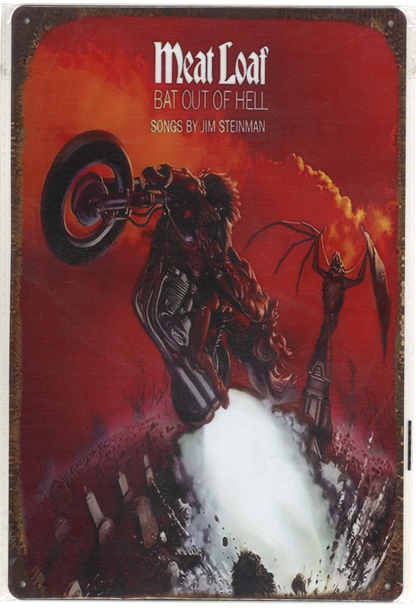 A rectangular metal sign featuring the Meat Loaf 'Bat Out of Hell' album artwork, with a red and orange fiery background, a motorcycle, and a dark skeletal figure.