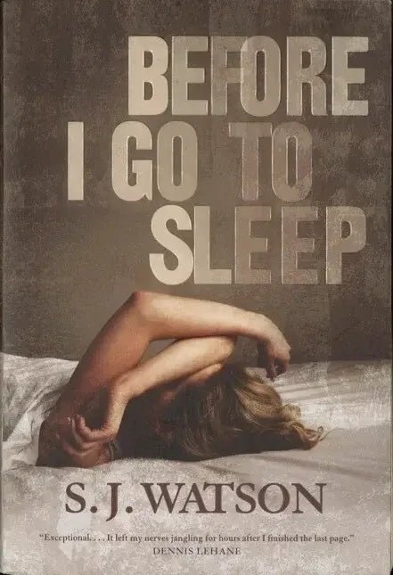 Before I Go to Sleep by S. J. Watson - The Bookstore