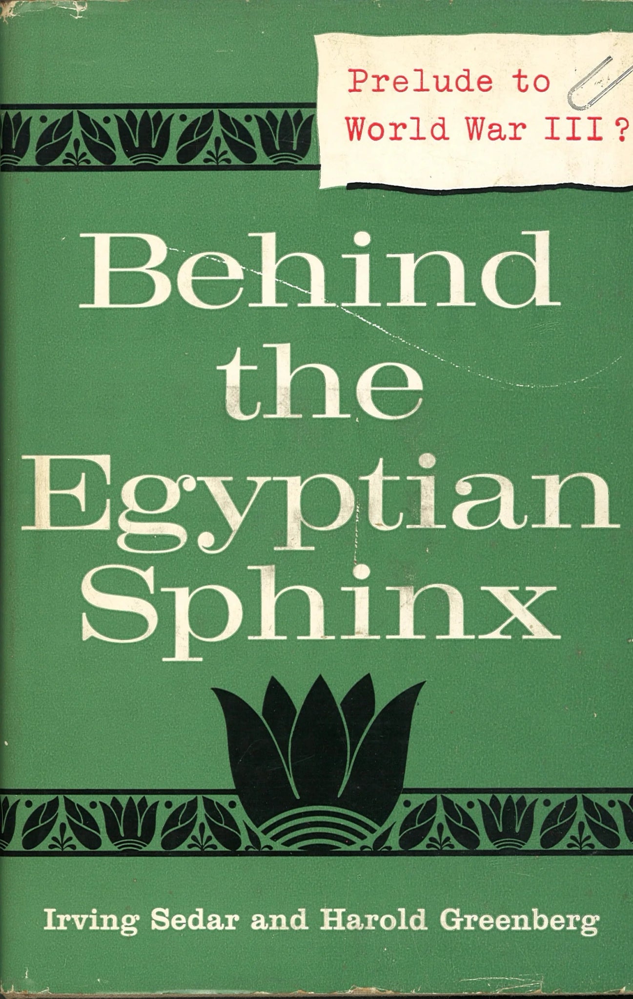 Behind The Egyptian Sphinx: Prelude to World War III? - The Bookstore