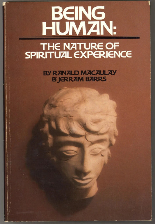 Being Human: The Nature of Spiritual Experience - The Bookstore