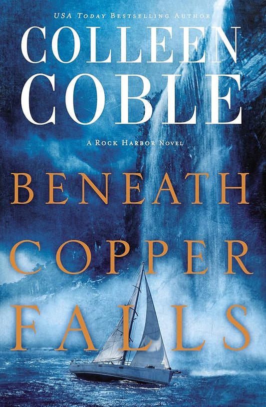 Beneath Copper Falls (Rock Harbor Series, 5) - The Bookstore