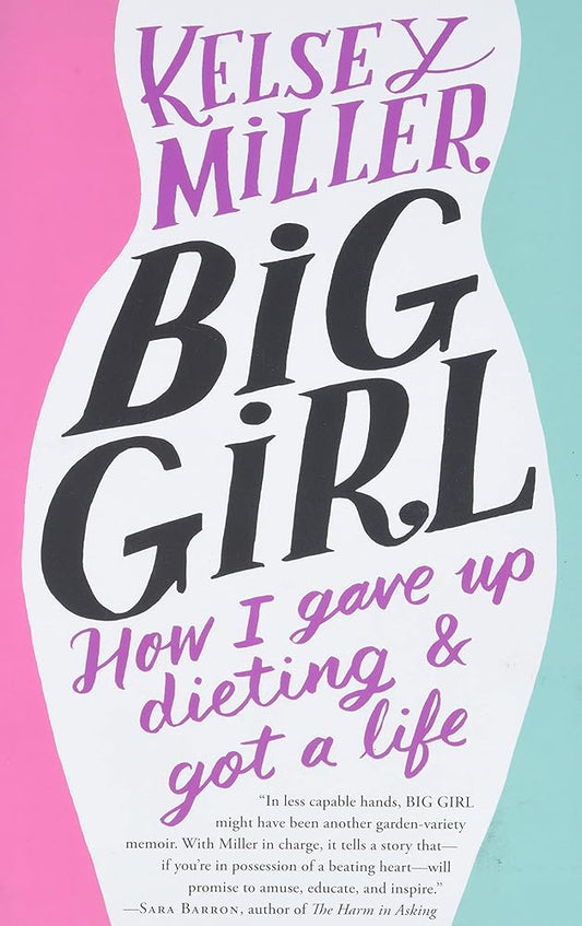 Big Girl Kelsey Miller