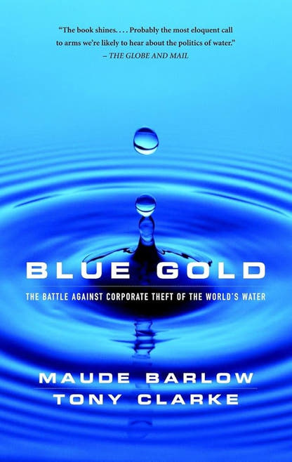 Blue Gold: The Battle Against Corporate Theft of World's Water - The Bookstore