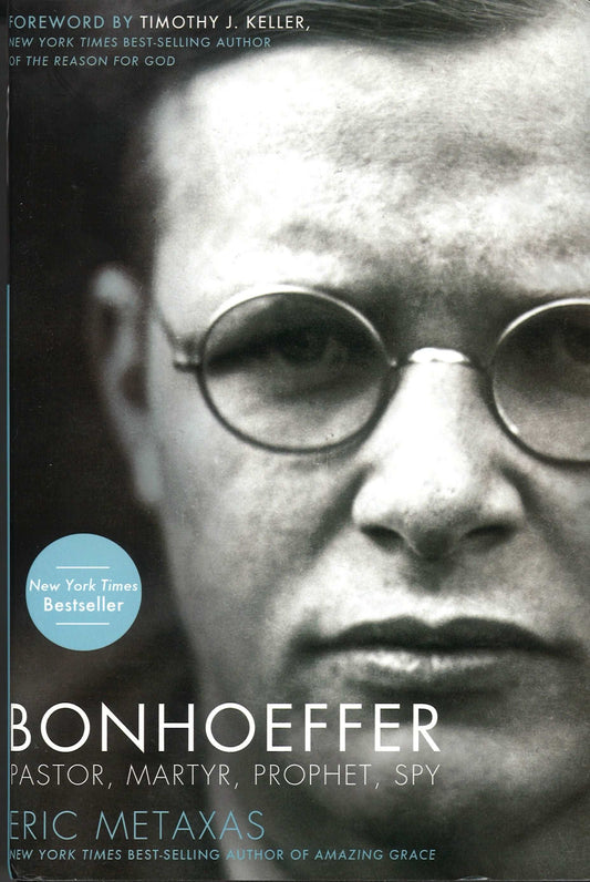 Bonhoeffer: Pastor, Martyr, Prophet, Spy