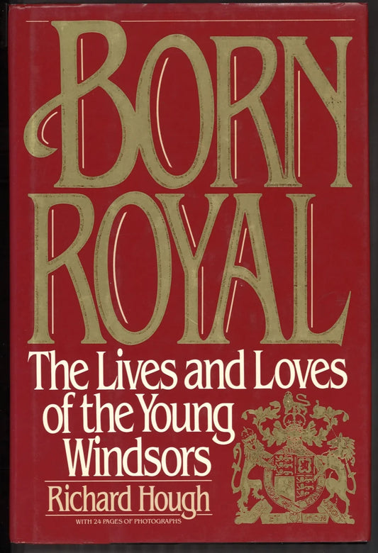 Born Royal: The Lives and Loves of The Young Windsors - The Bookstore