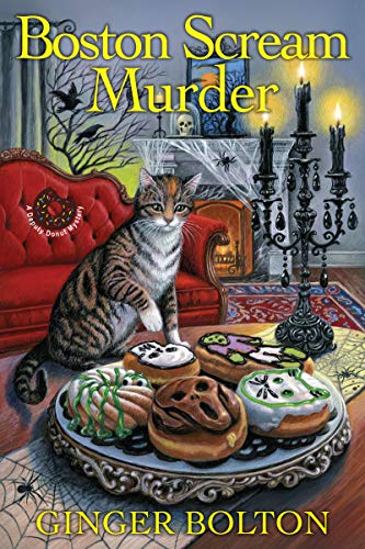 Boston Scream Murder (A Deputy Donut Mystery) Ginger Bolton