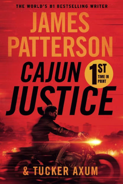 Cajun Justice James Patterson, Tucker Axum