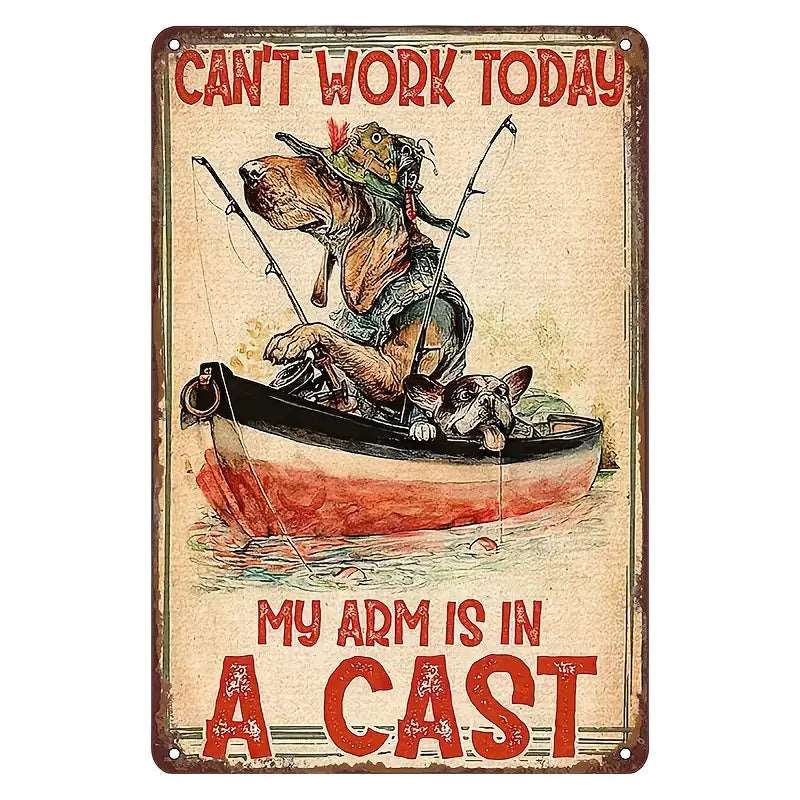 Can't Work Today - Tin Sign