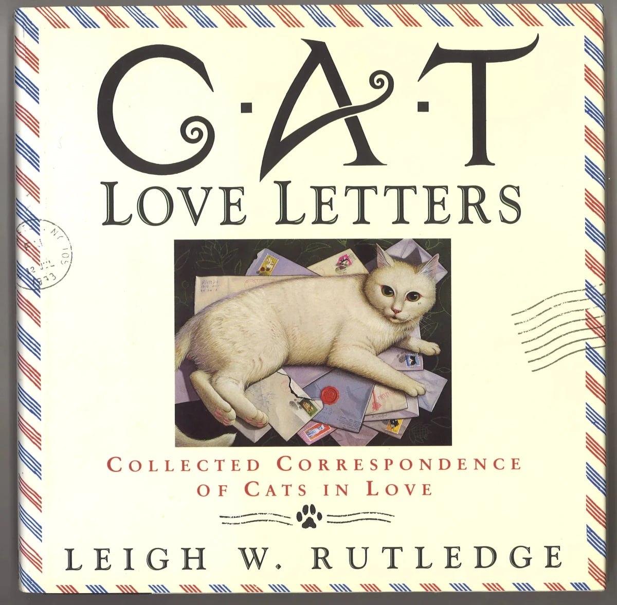 Cat Love Letters: Collected Correspondence of Cats in Love - The Bookstore