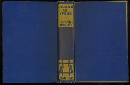 Cavalier of Crime by Frank Hedley | 1937 First British Edition | Vintage Crime Mystery Hardcover